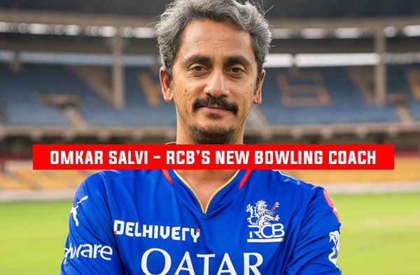 RCB Men's team gets a new Bowling Coach in Omkar Salvi