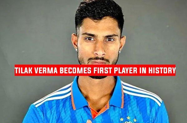 Tilak Verma creates History with 3 Consecutive T20 Century