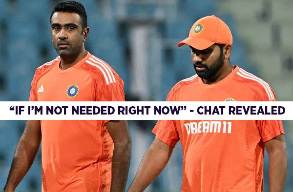 Rohit Sharma reveals his Shocking Chat with Ravichandran Ashwin before Retirement